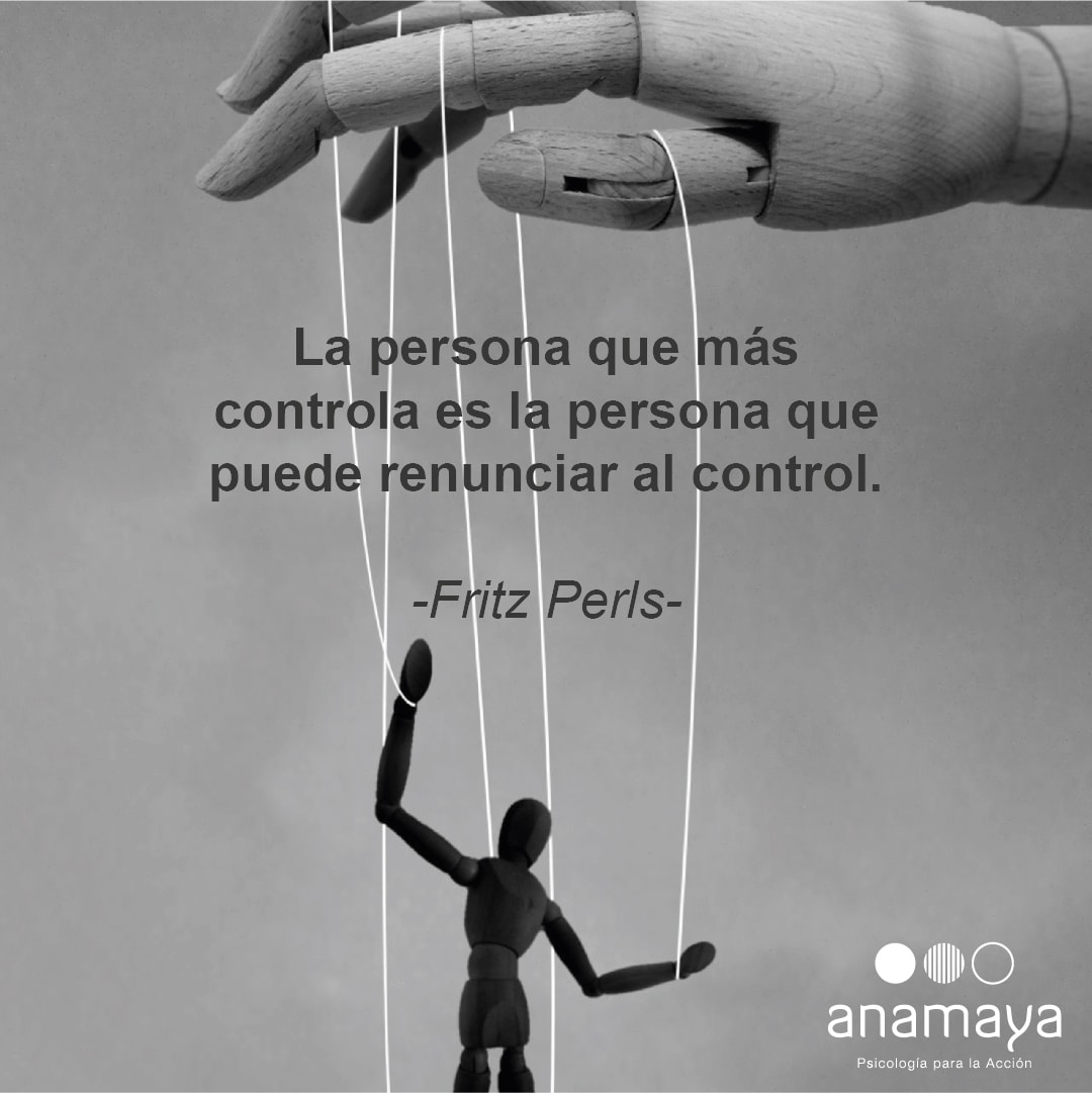 querer controlarlo todo El hecho de que vivamos únicamente con un porcentaje tan bajo de nuestras potencialidades se debe a que no estamos dispuestos a aceptarnos a nosotros mismos. Fritz Perls